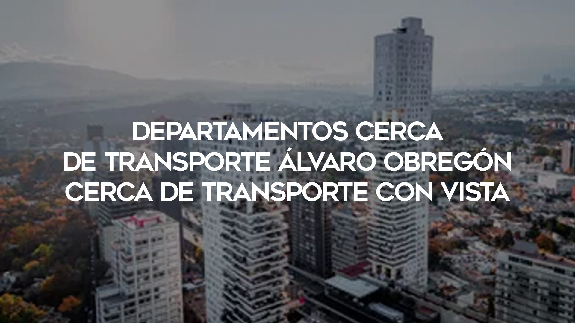 12_Departamentos-cerca-de-transporte-Álvaro-Obregón-cerca-de-transporte-con-vista