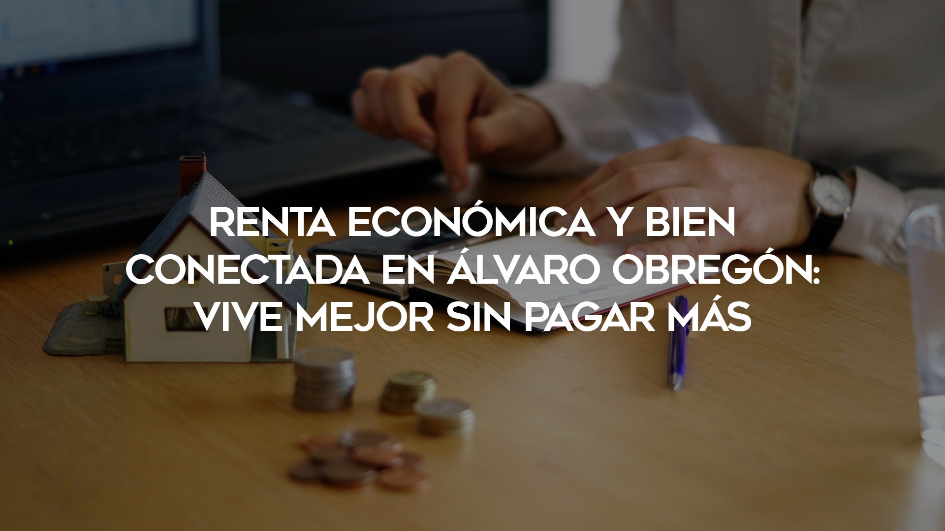 6_Renta-económica-y-bien-conectada-en-Álvaro-Obregón--Vive-mejor-sin-pagar-más