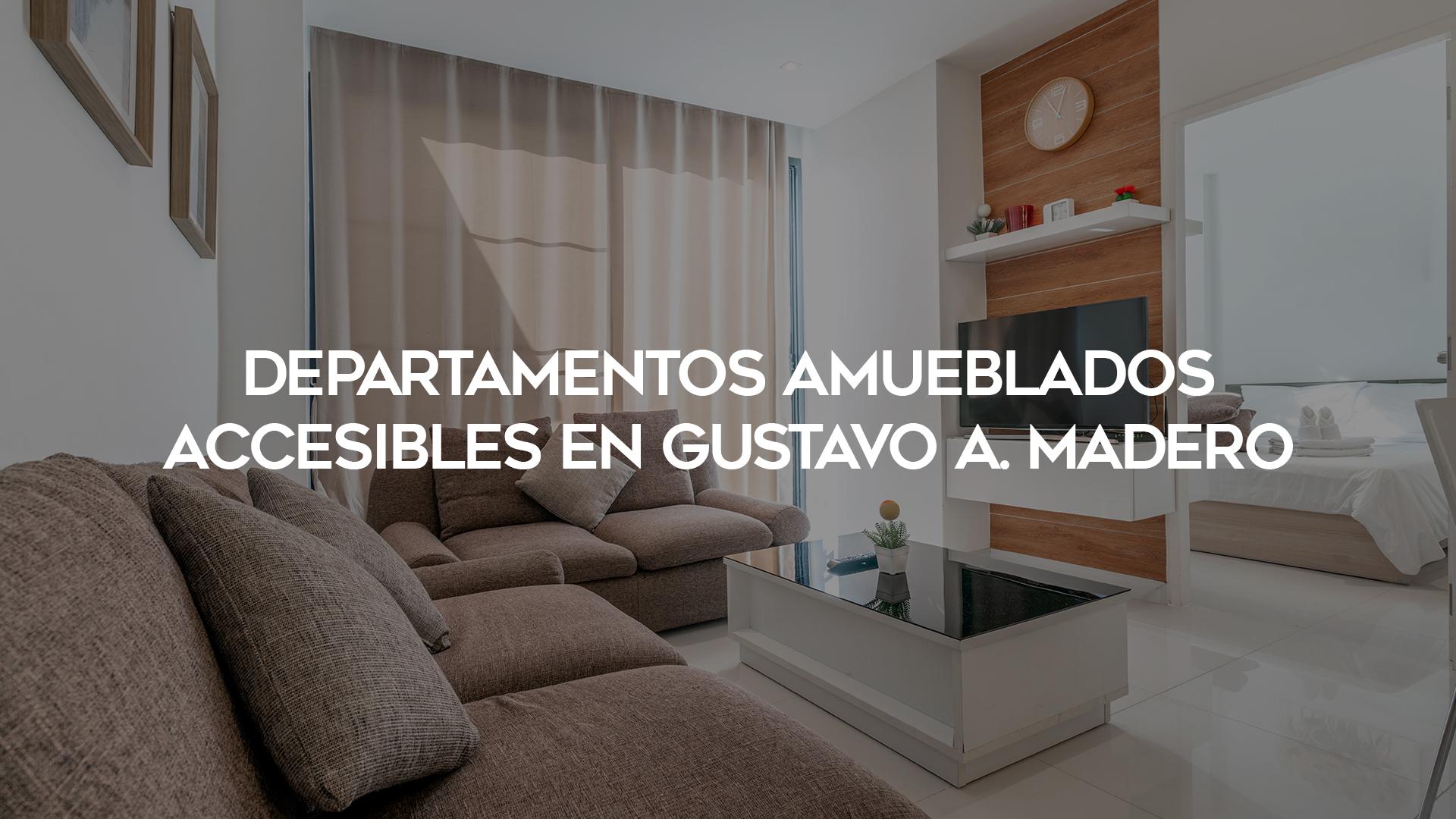 24_Departamentos-Amueblados-Accesibles-en-Gustavo-A