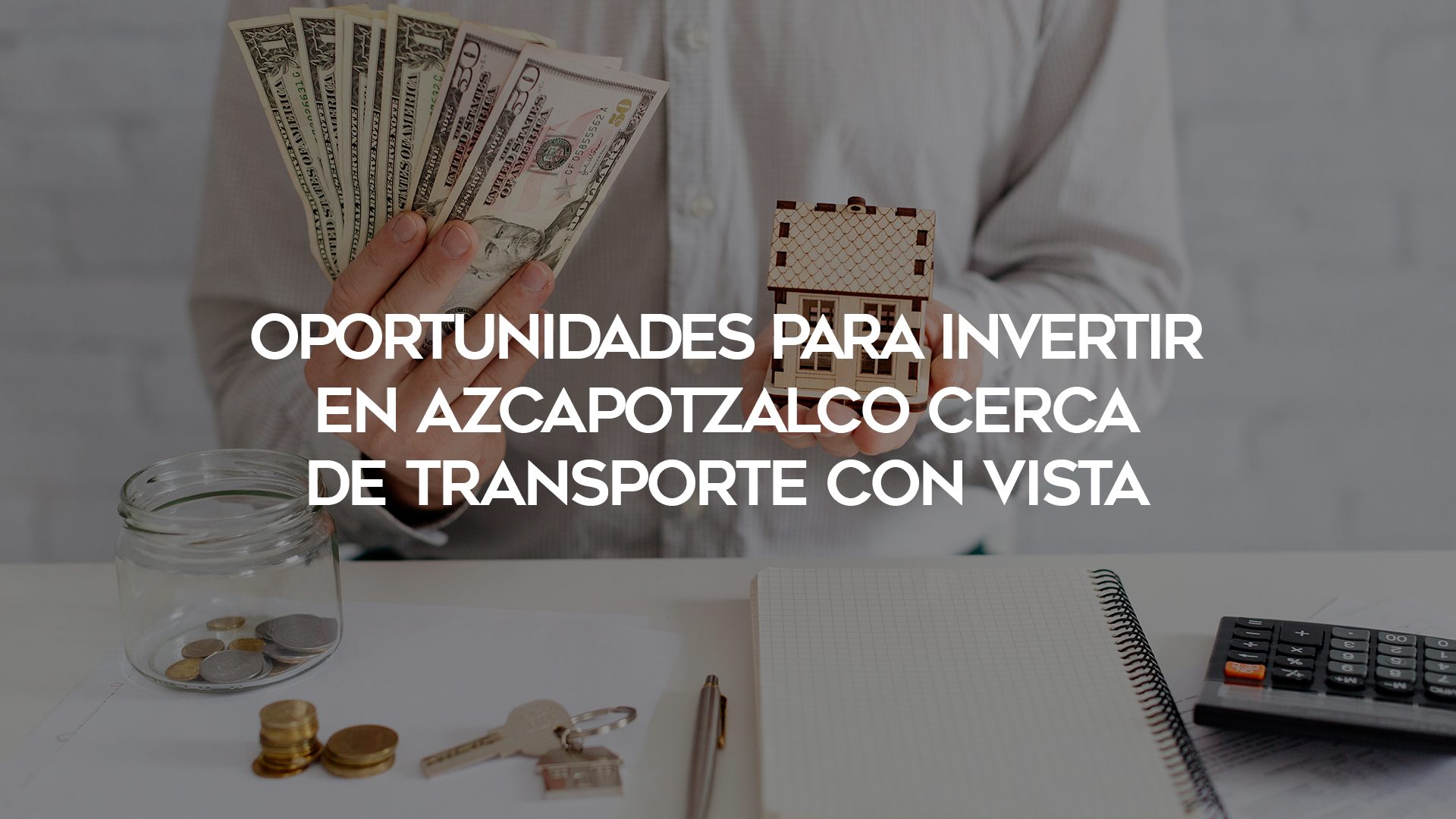 54_Oportunidades-para-Invertir-en-Azcapotzalco-Cerca-de-Transporte-Con-Vista_1920x1080