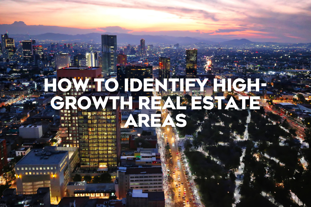 how-to-identify-high-growth-real-estate-areas-coldwell-banker-mexico-rel-estate