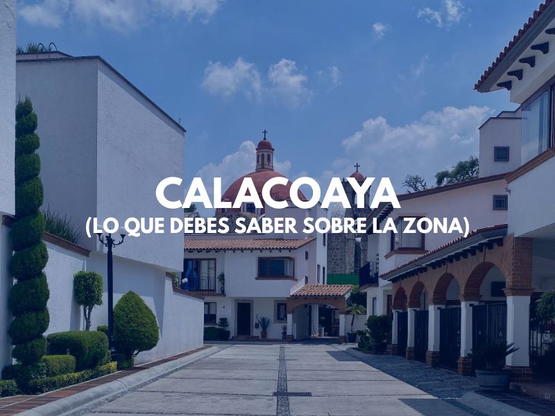 Calacoaya, lo que debes saber sobre la zona