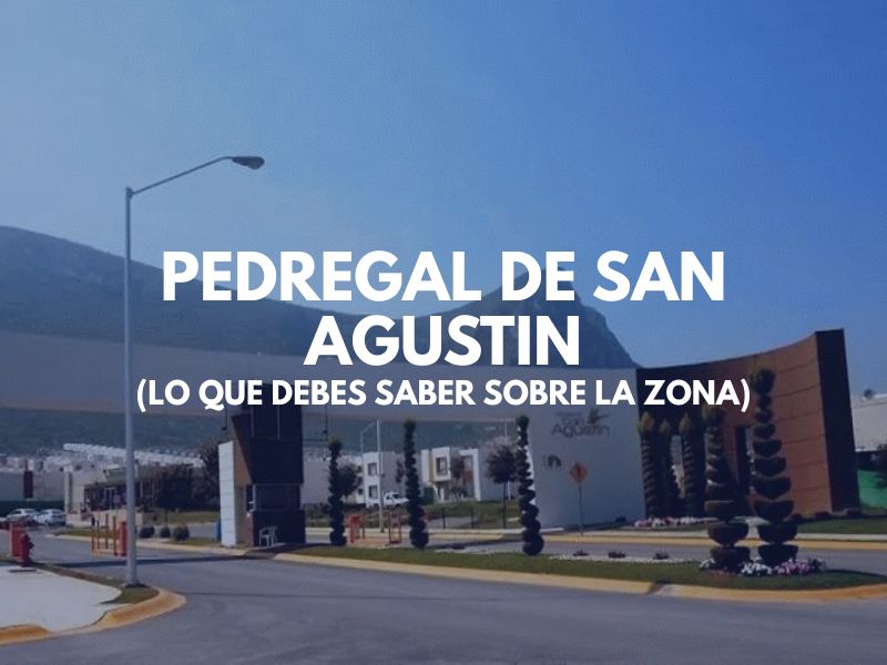 Pedregal De San Agustín lo que debes saber sobre la zona